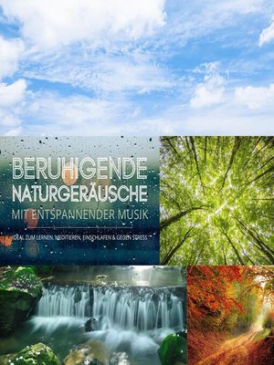 cover image of Beruhigende Naturgeräusche mit entspannender Musik (XXL-Bundle)